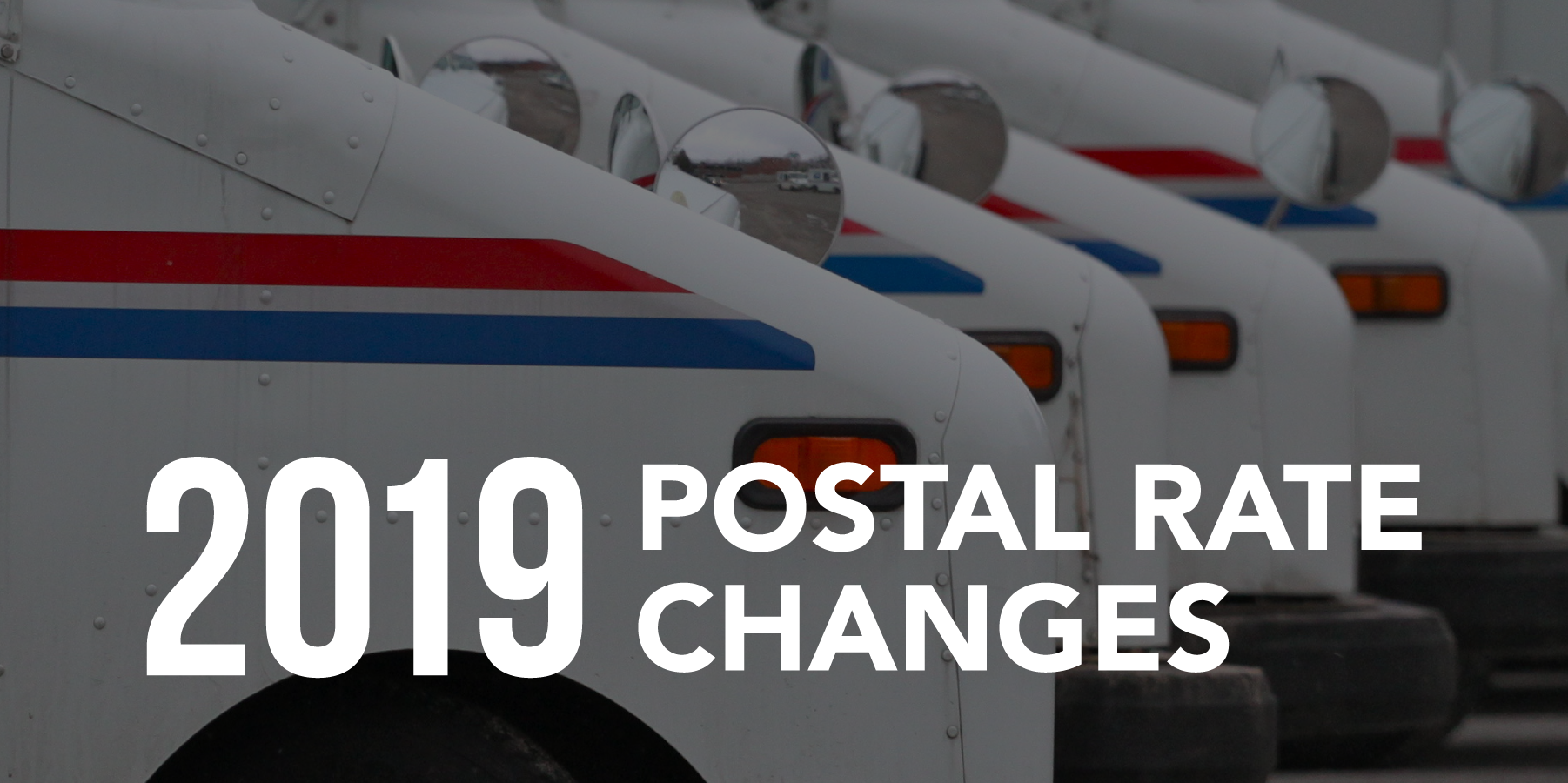 2019 Postal Rate Increases and Tips to Reduce Your Direct Mail Budget